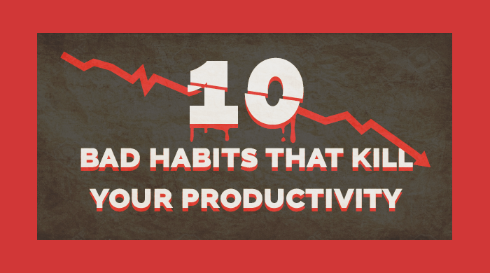 10 Bad Habits You Must Eliminate From Your Daily Routine